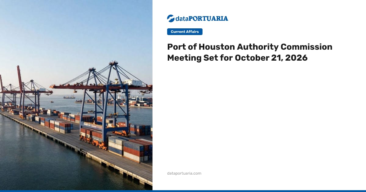 Port Houston Commission Sets October 2026 Regular Monthly Meeting